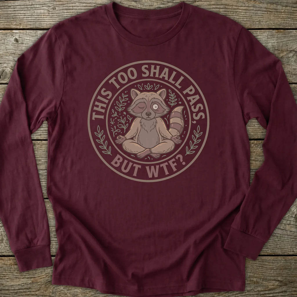 Printify Long-sleeve This Too Shall Pass Long Sleeve T-Shirt
