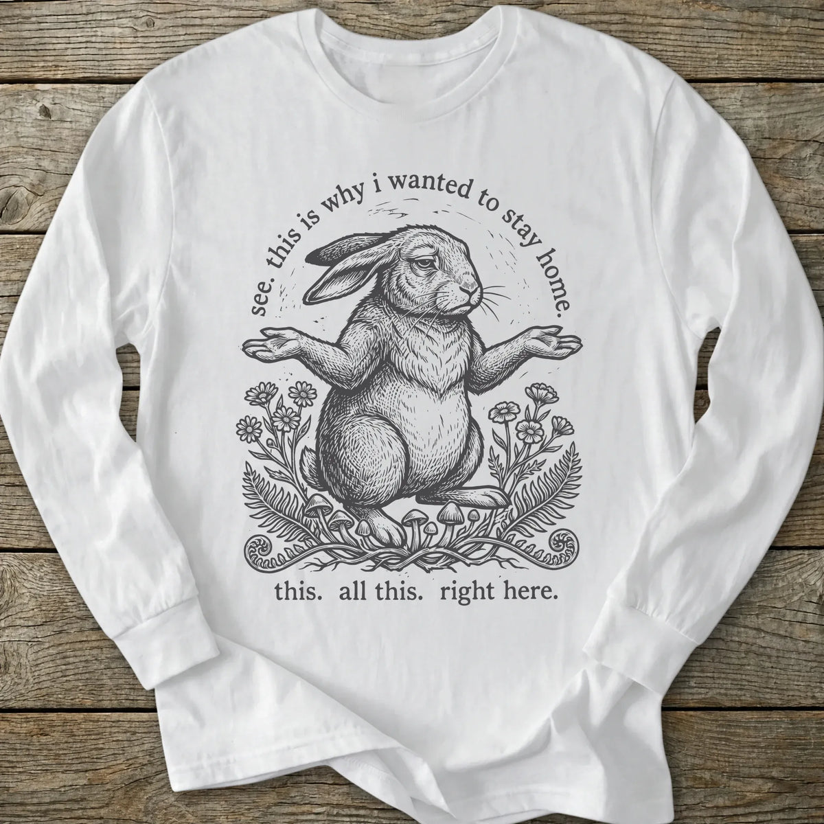 Printify Long-sleeve Why I Stay Home Long Sleeve T-Shirt