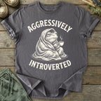 Printify T-Shirt Aggressively Introverted T-Shirt