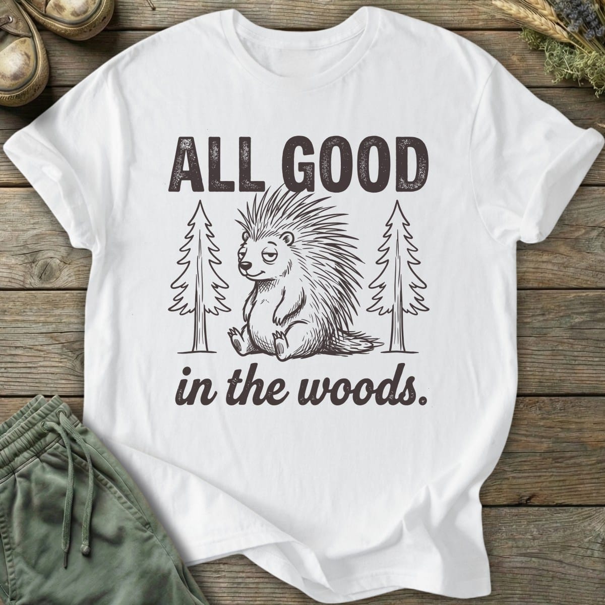 Printify T-Shirt All Good In The Woods T-Shirt