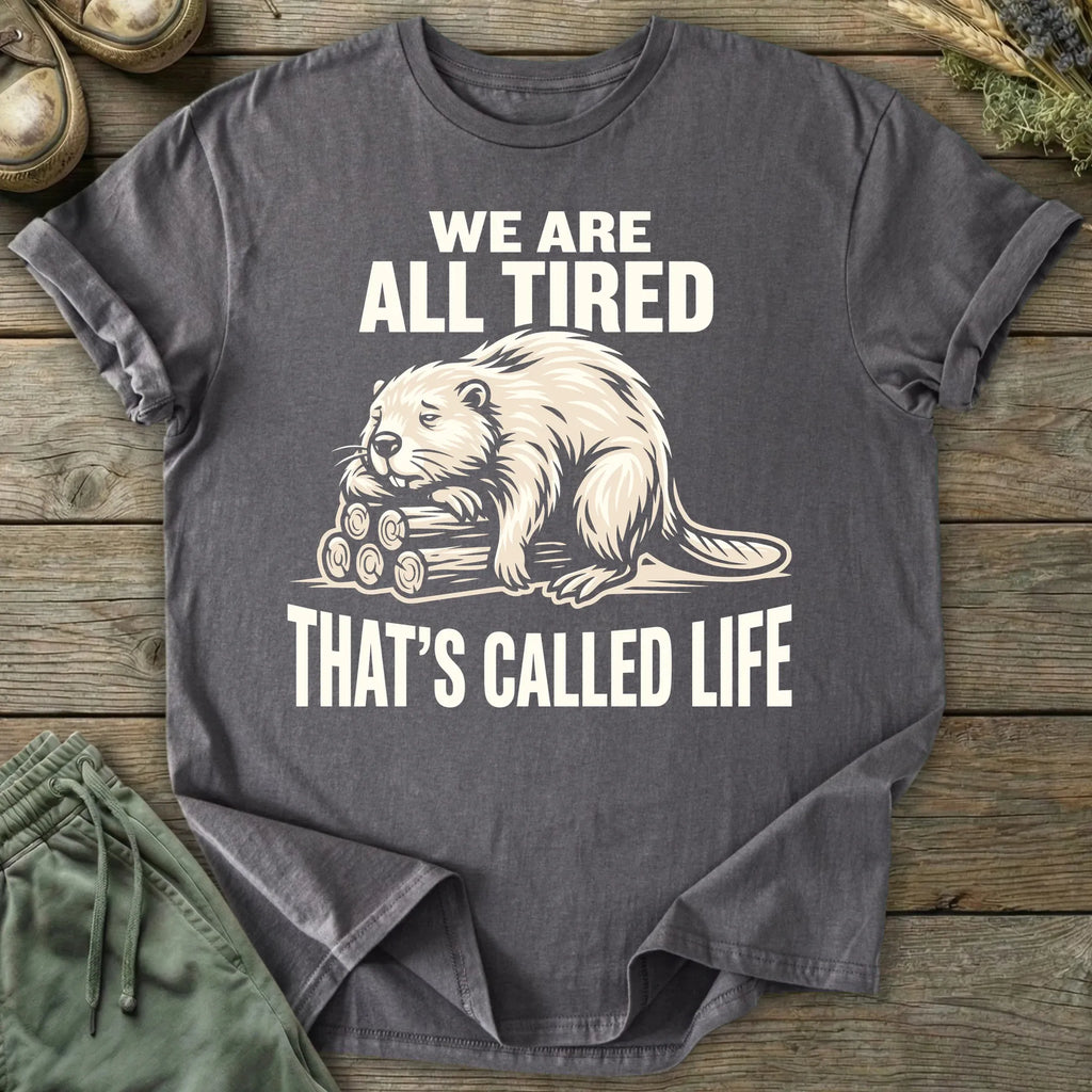 Printify T-Shirt All Tired T-Shirt