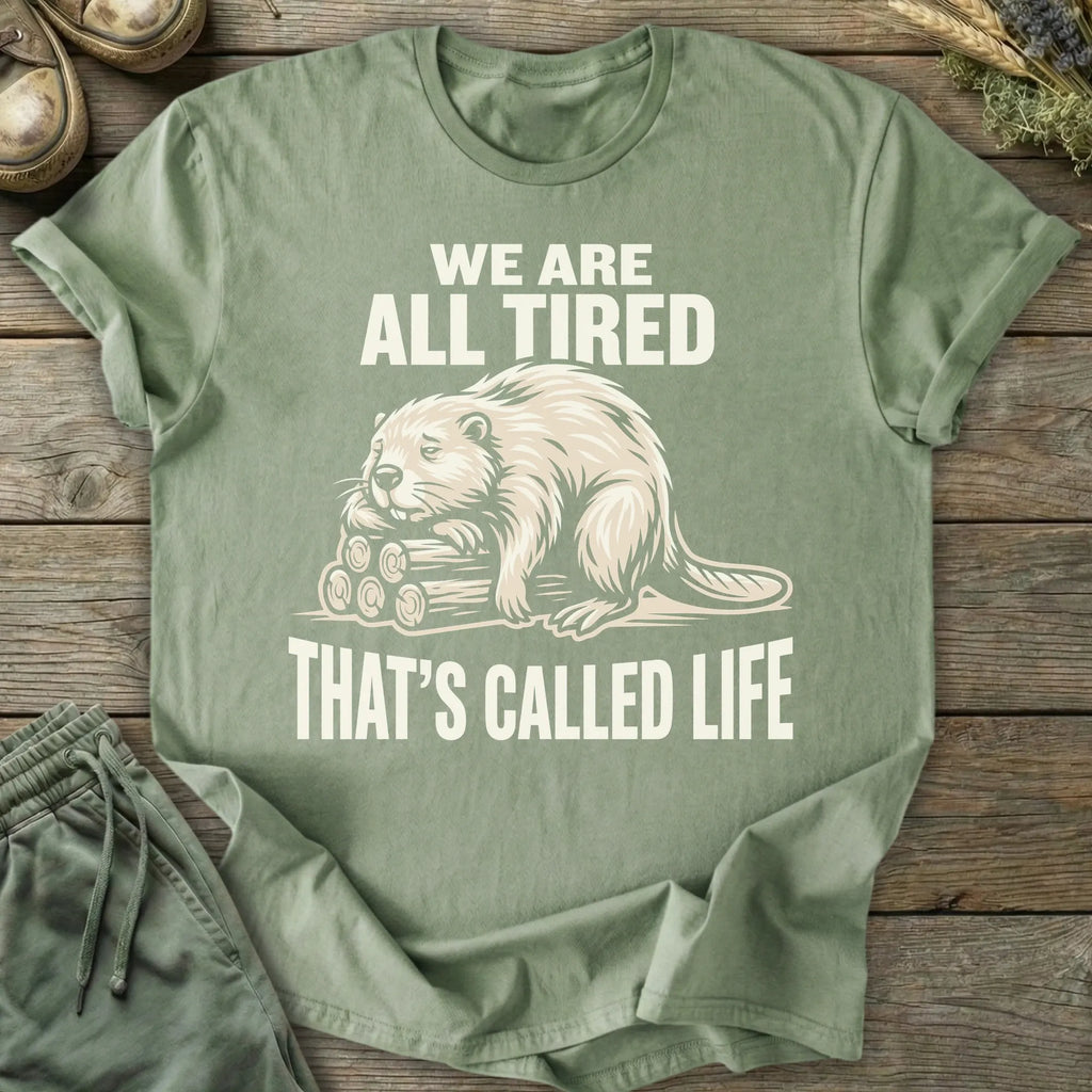 Printify T-Shirt All Tired T-Shirt