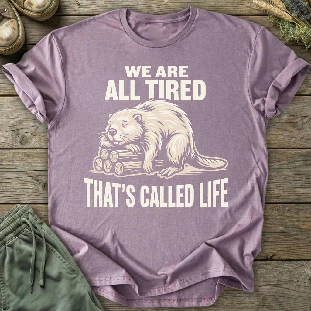 Printify T-Shirt All Tired T-Shirt