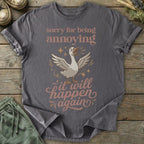 Printify T-Shirt Annoying Goose T-Shirt
