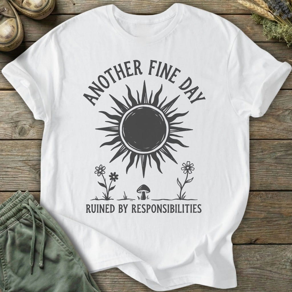 Printify T-Shirt Another Fine Day T-Shirt