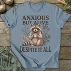 Printify T-Shirt Anxious But Alive Despite It All T-Shirt
