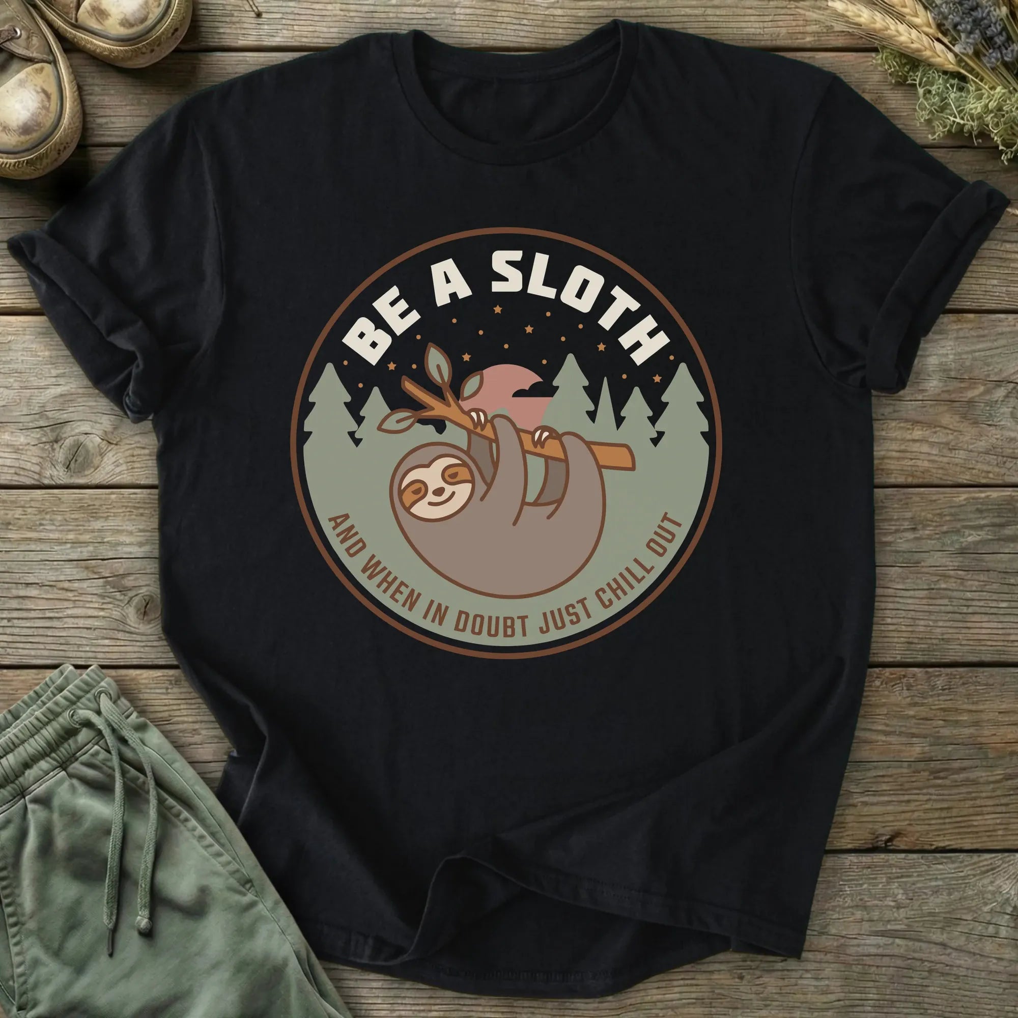 Printify T-Shirt Be A Sloth T-Shirt