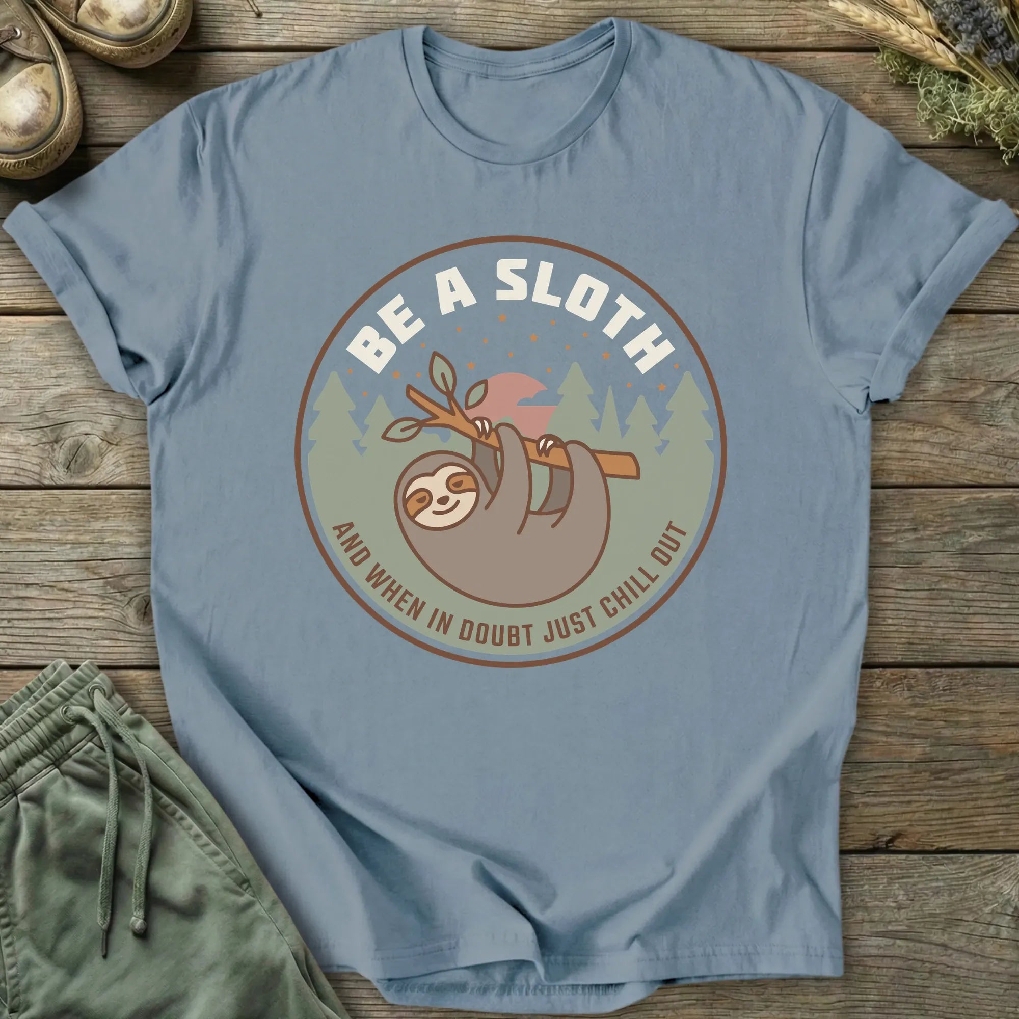 Printify T-Shirt Be A Sloth T-Shirt