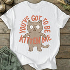 Printify T-Shirt Be Kitten Me T-Shirt
