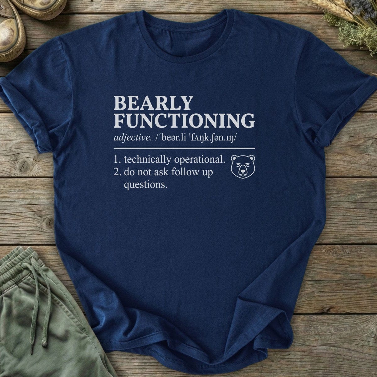 Printify T-Shirt Bearly Functioning Bear T-Shirt