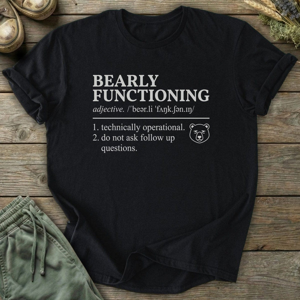 Printify T-Shirt Bearly Functioning Bear T-Shirt