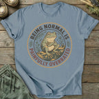 Printify T-Shirt Being Normal Is Overrated T-Shirt