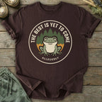Printify T-Shirt Best Yet To Come T-Shirt