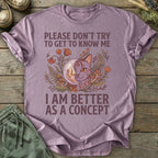 Printify T-Shirt Better As A Concept T-Shirt