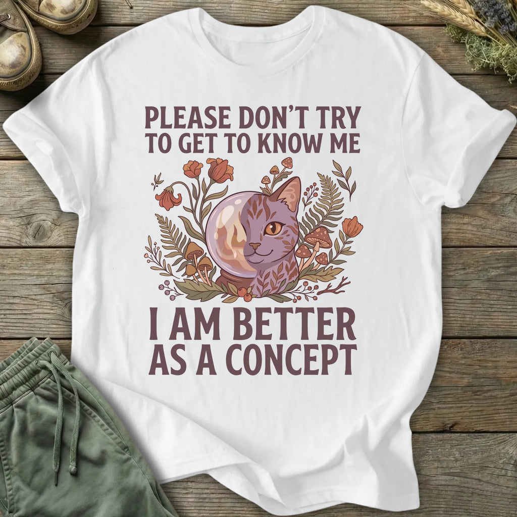 Printify T-Shirt Better As A Concept T-Shirt