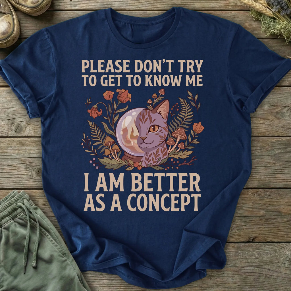 Printify T-Shirt Better As A Concept T-Shirt