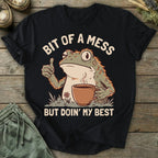 Printify T-Shirt Bit Of A Mess But Doin' My Best T-Shirt