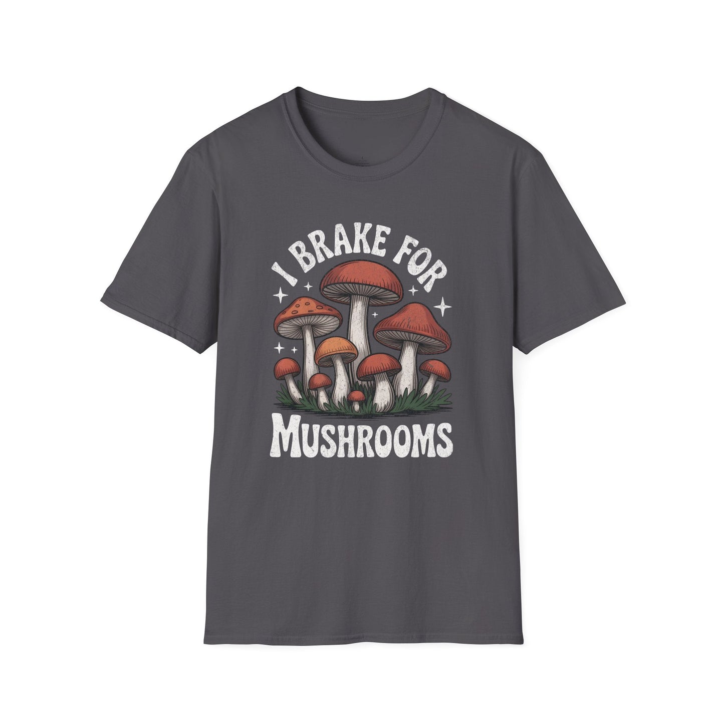 Printify T-Shirt Brake For Mushrooms T-Shirt