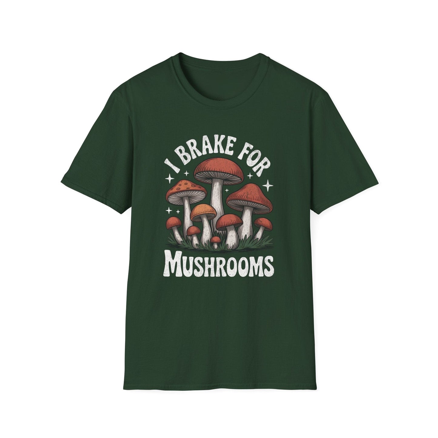 Printify T-Shirt Brake For Mushrooms T-Shirt