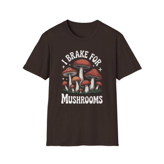 Printify T-Shirt Brake For Mushrooms T-Shirt
