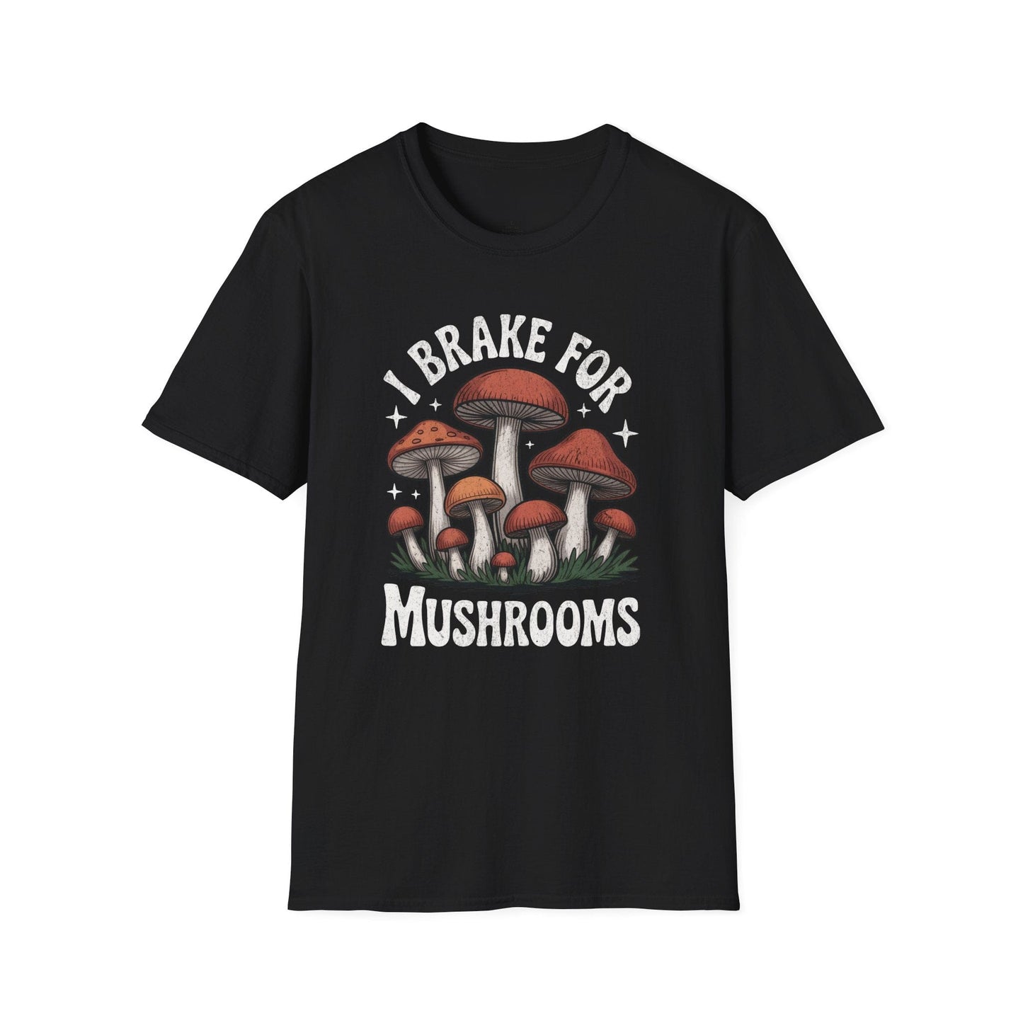 Printify T-Shirt Brake For Mushrooms T-Shirt