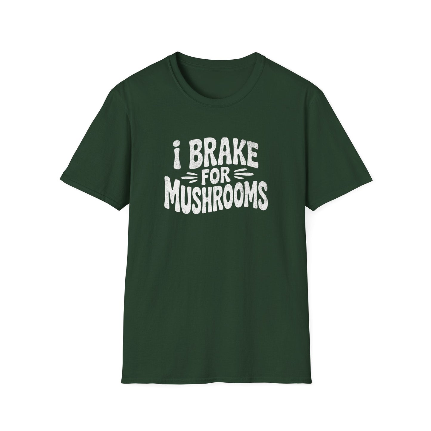 Printify T-Shirt Brake For Mushrooms T-Shirt