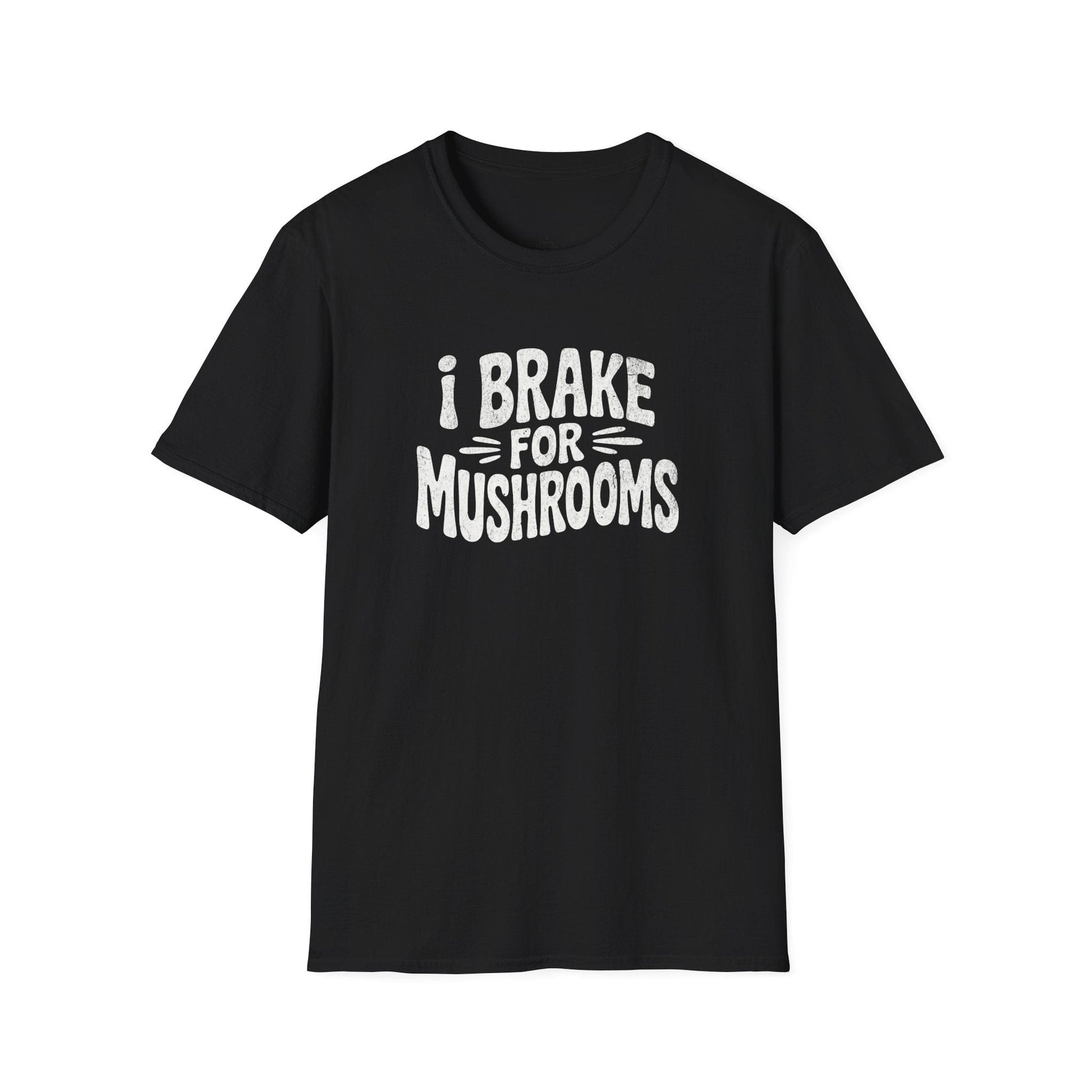 Printify T-Shirt Brake For Mushrooms T-Shirt