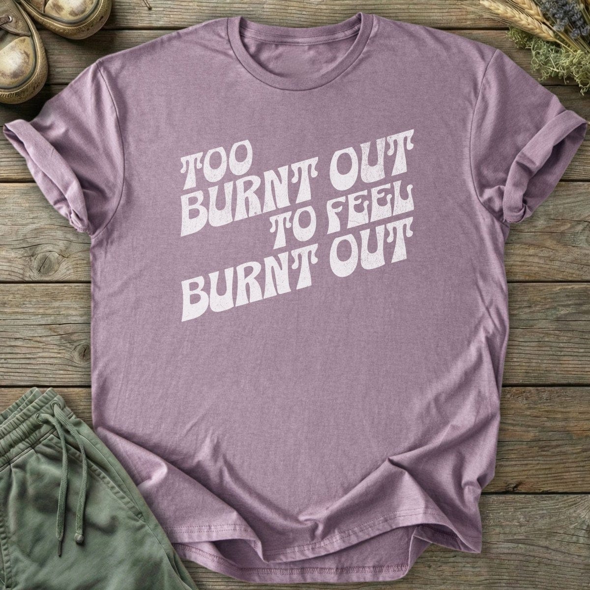 Printify T-Shirt Burnt Out T-Shirt