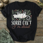 Printify T-Shirt Can't I'm Dead T-Shirt