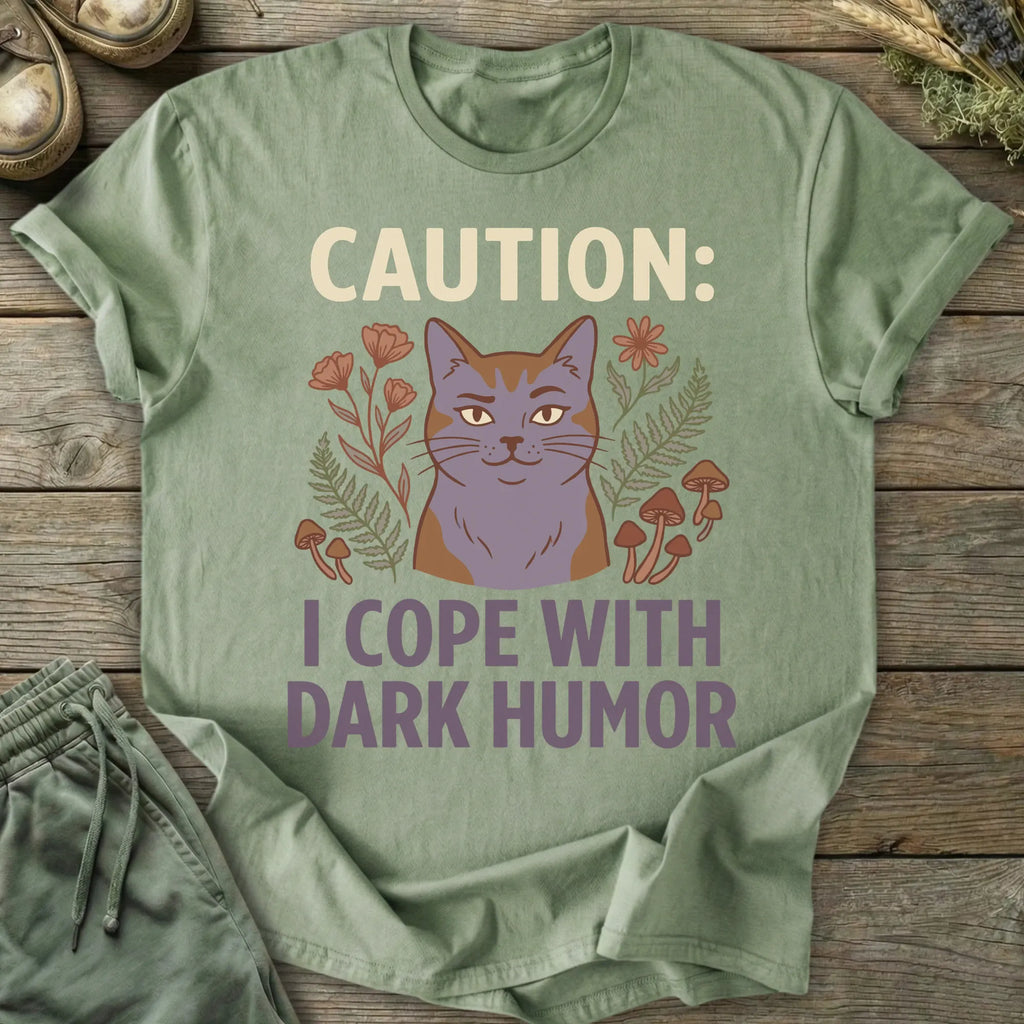 Printify T-Shirt Caution I Cope With Dark Humor T-Shirt