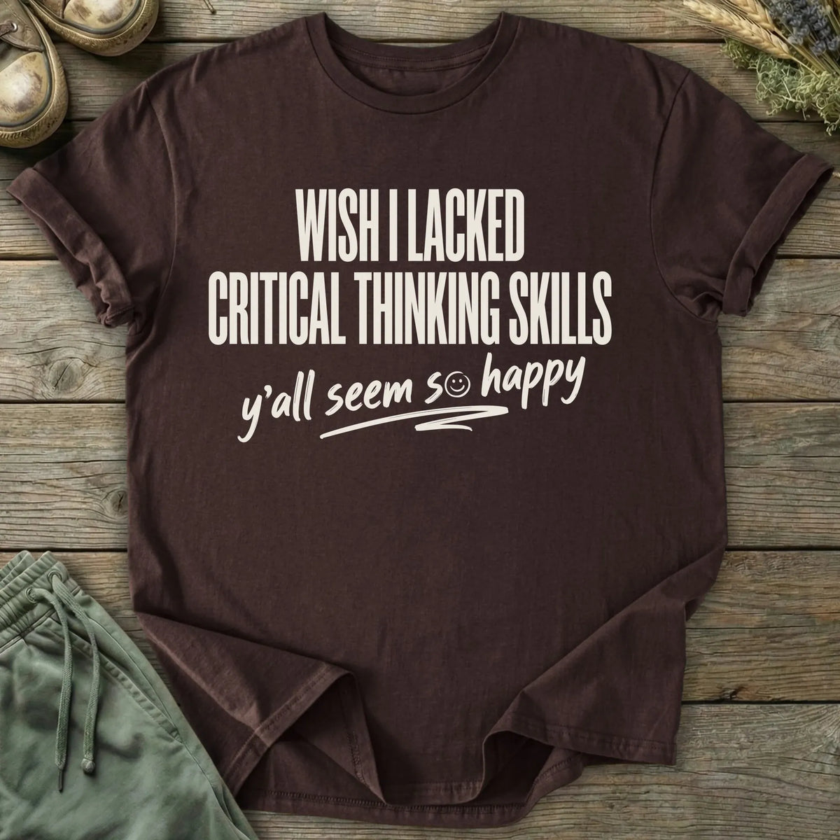Printify T-Shirt Critical Thinking Skills Text T-Shirt