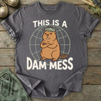 Printify T-Shirt Dam Mess T-Shirt