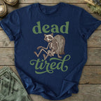 Printify T-Shirt Dead Tired T-Shirt