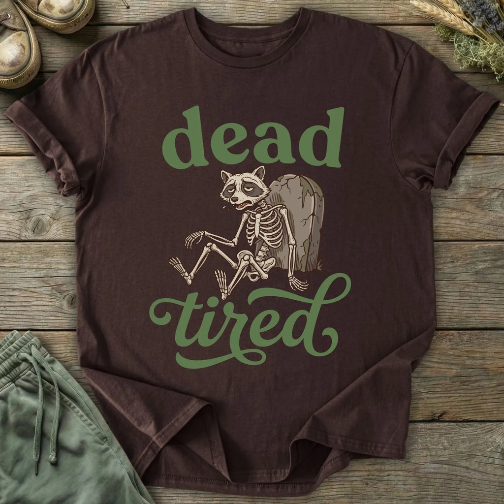 Printify T-Shirt Dead Tired T-Shirt