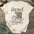 Printify T-Shirt Dead Tired T-Shirt