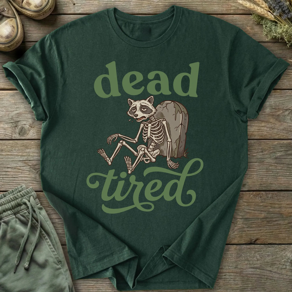 Printify T-Shirt Dead Tired T-Shirt