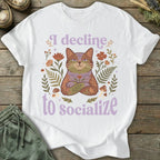 Printify T-Shirt Decline To Socialize T-Shirt