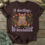 Printify T-Shirt Decline To Socialize T-Shirt