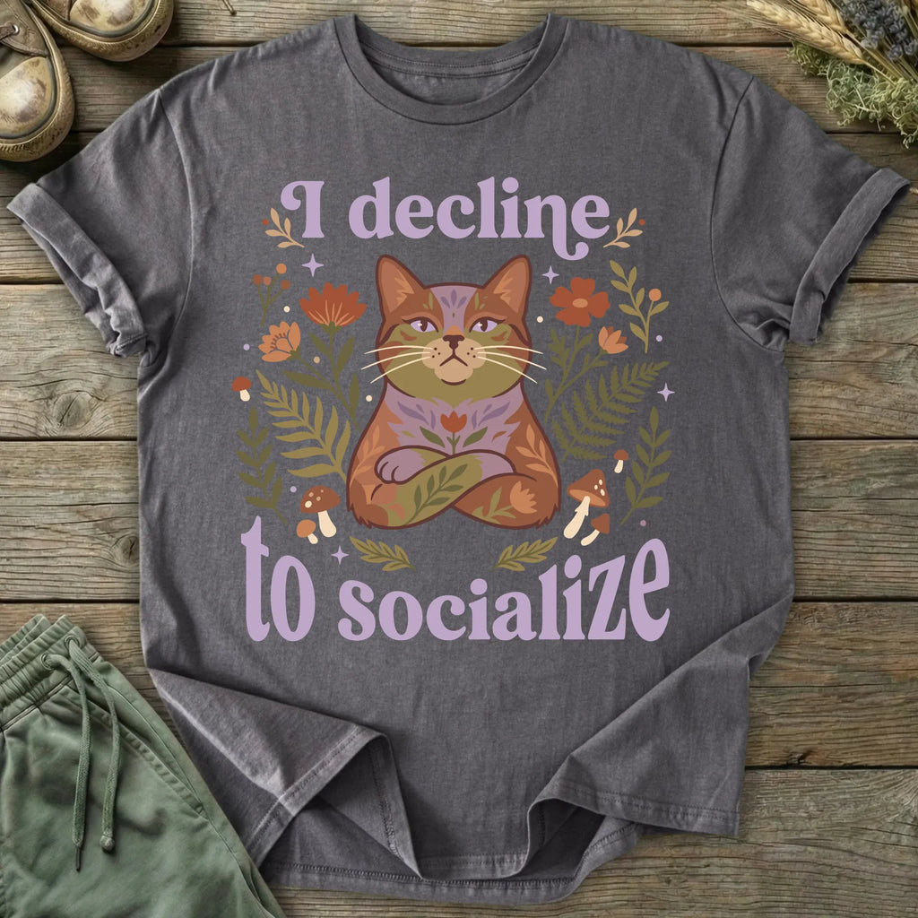 Printify T-Shirt Decline To Socialize T-Shirt