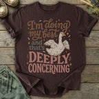 Printify T-Shirt Deeply Concerning Goose T-Shirt