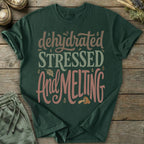 Printify T-Shirt Dehydrated Stressed T-Shirt