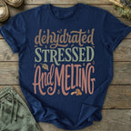 Printify T-Shirt Dehydrated Stressed T-Shirt