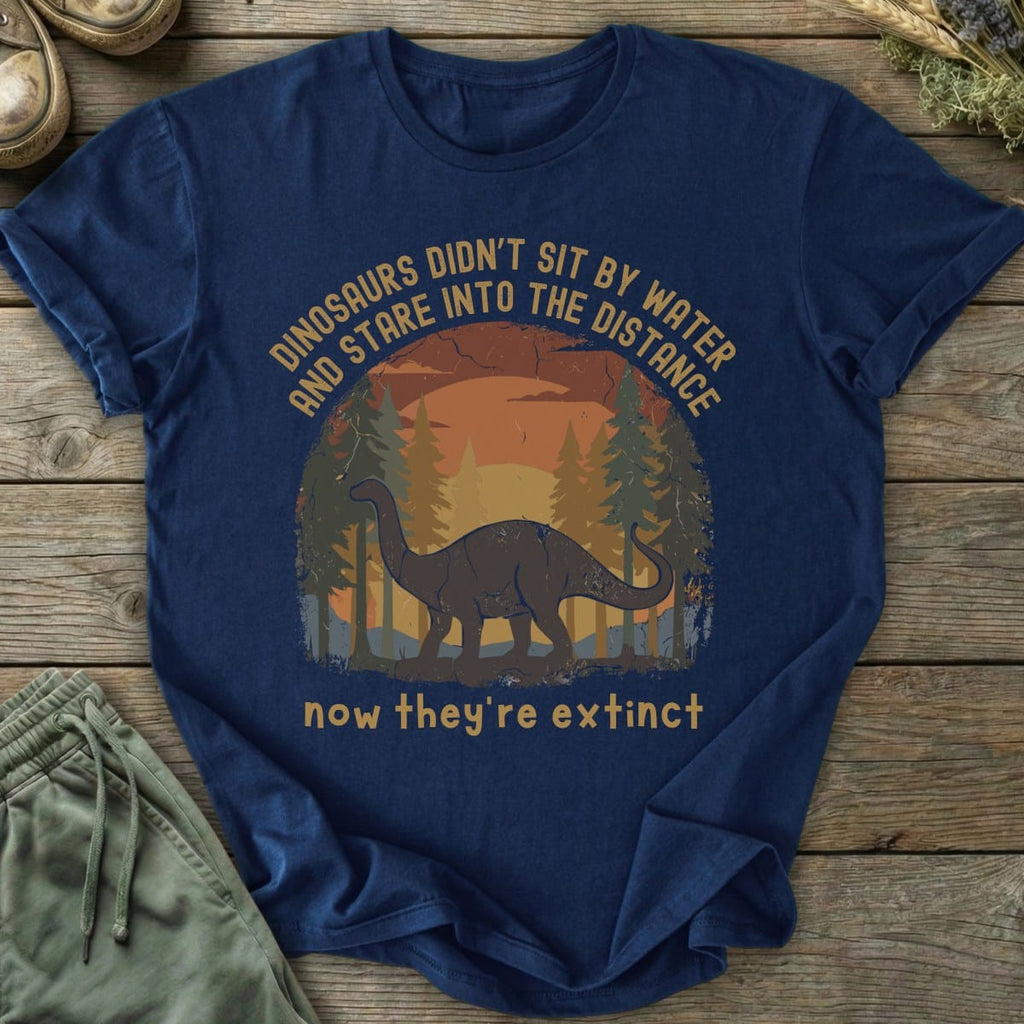 Printify T-Shirt Didn't Sit By Water T-Shirt