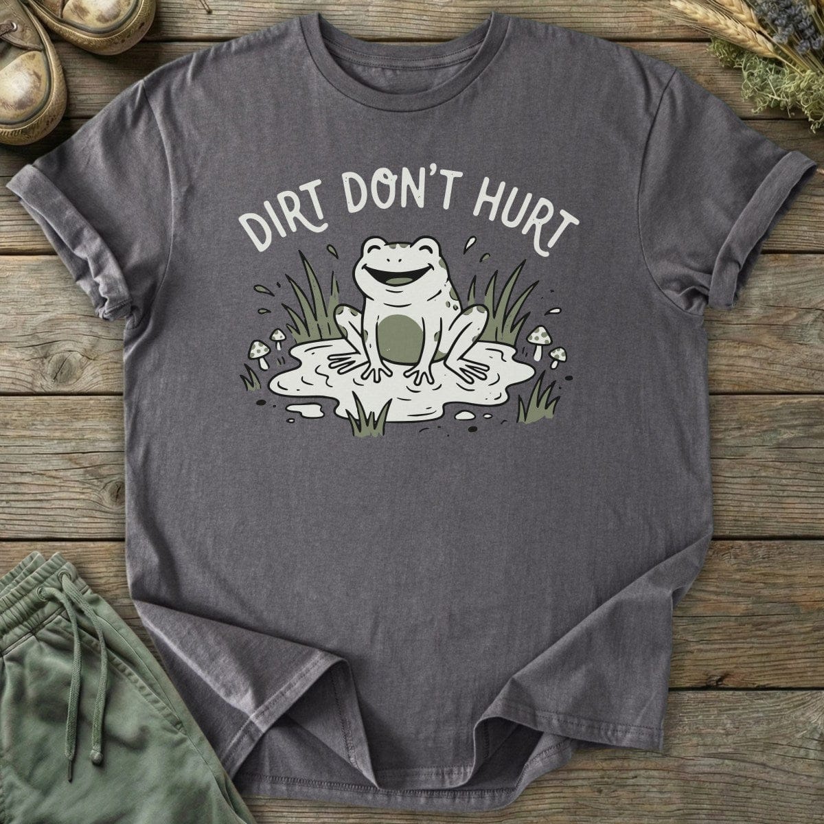 Printify T-Shirt Dirt Don't Hurt T-Shirt