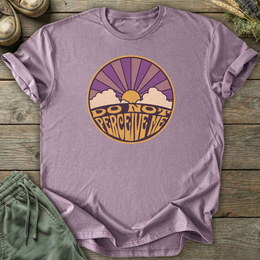 Printify T-Shirt Do Not Perceive Me T-Shirt