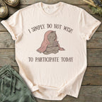 Printify T-Shirt Do Not Wish To Participate Cat T-Shirt