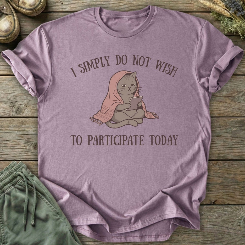 Printify T-Shirt Do Not Wish To Participate Cat T-Shirt