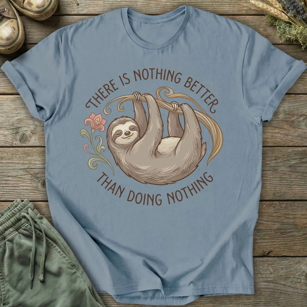 Printify T-Shirt Doing Nothing T-Shirt