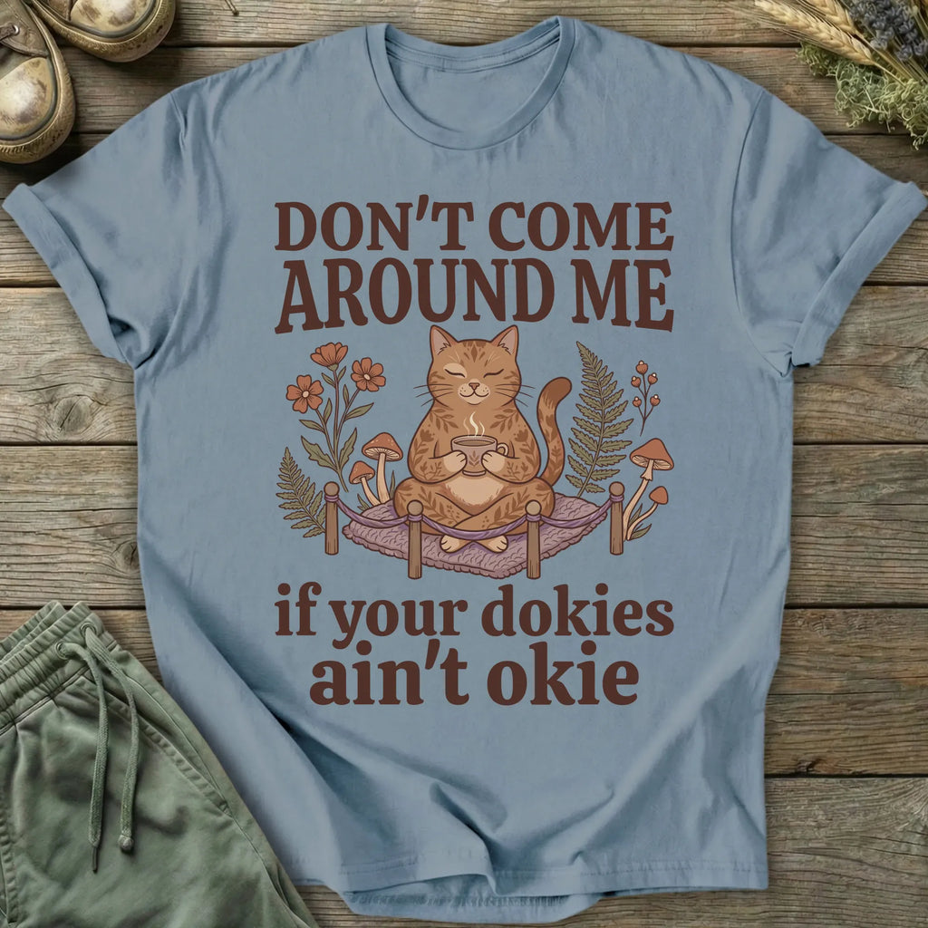 Printify T-Shirt Don't Come Around Me T-Shirt