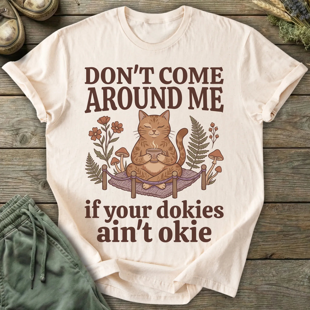 Printify T-Shirt Don't Come Around Me T-Shirt